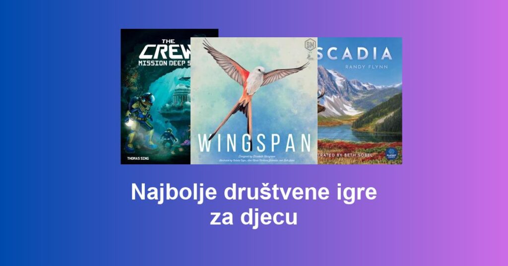 Najbolje društvene igre za djecu