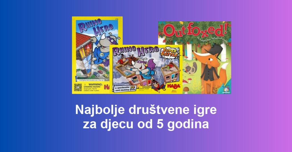 Najbolje društvene igre za djecu od 5 godina