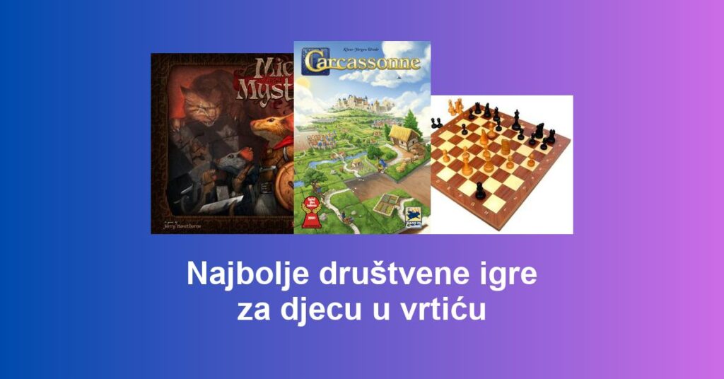 Najbolje društvene igre za djecu u vrtiću