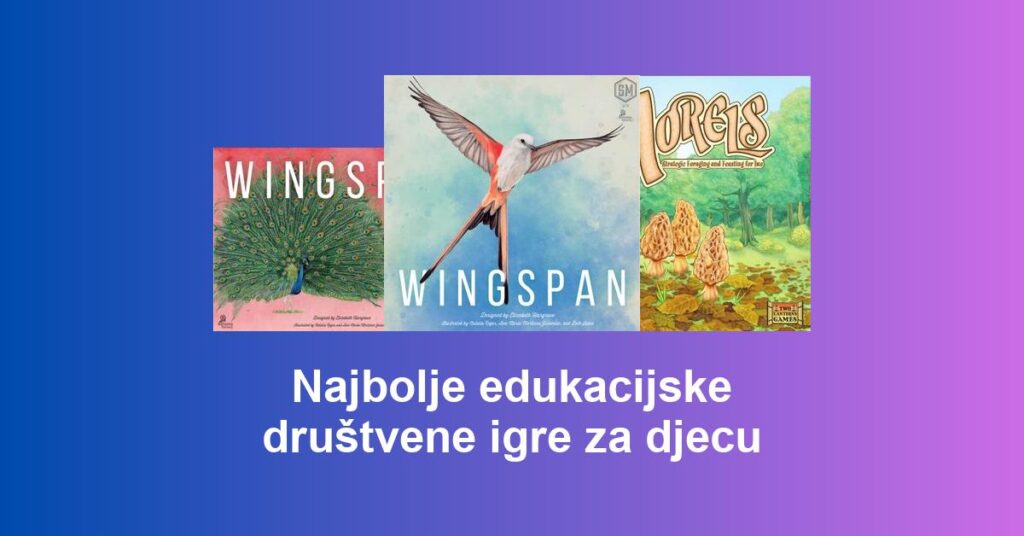 Najbolje edukacijske društvene igre za djecu