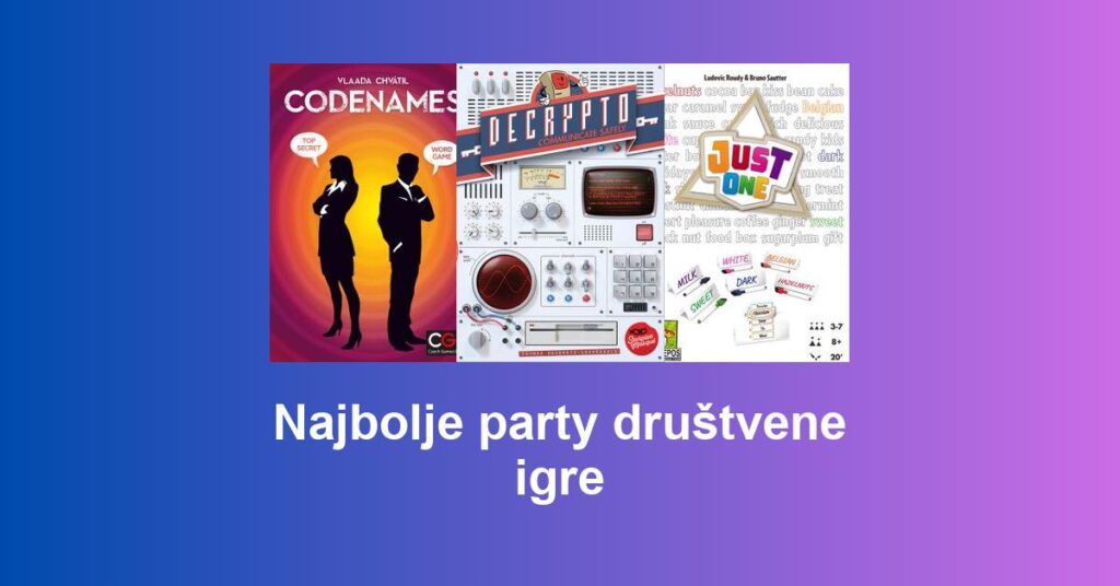 Najbolje party društvene igre