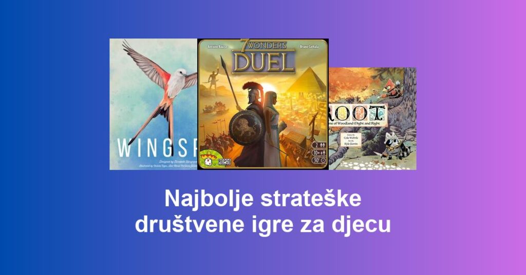 Najbolje strateške društvene igre za djecu