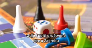 Gdje Kupiti Drustvene Igre U Zagrebu
