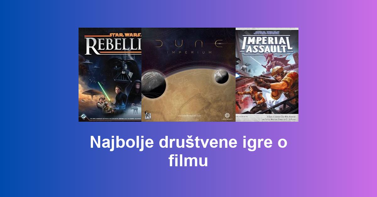 Najbolje društvene igre o filmu