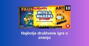 Najbolje društvene igre o znanju