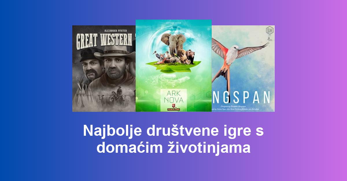 Najbolje društvene igre s domaćim životinjama