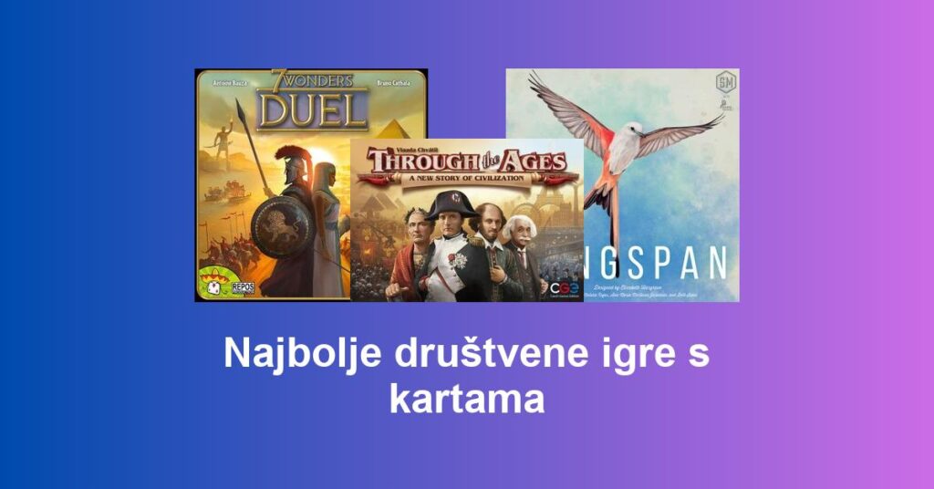 Najbolje društvene igre s kartama