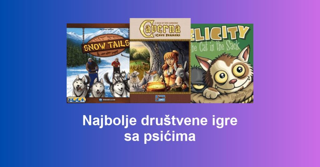 Najbolje društvene igre sa psićima