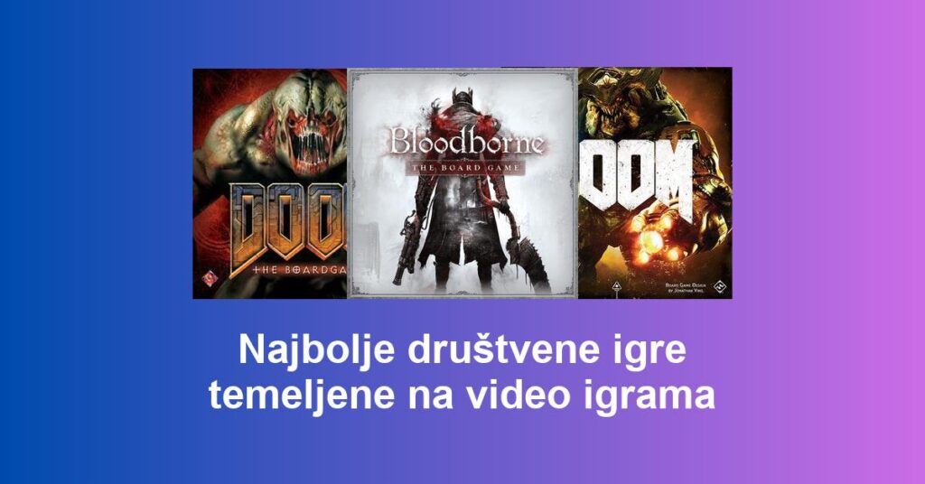 Najbolje društvene igre temeljene na video igrama