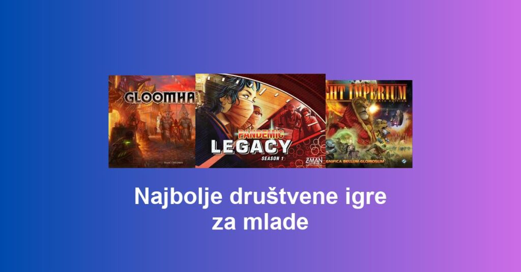 Najbolje društvene igre za mlade