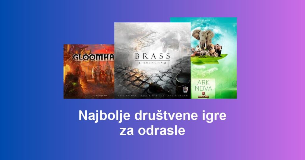 Najbolje društvene igre za odrasle