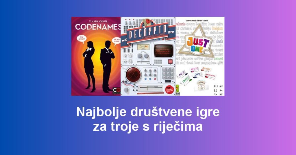 Najbolje društvene igre za troje s riječima