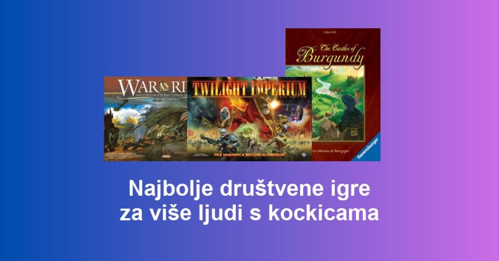 Najbolje društvene igre za više ljudi s kockicama