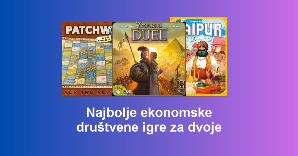 Najbolje ekonomske društvene igre za dvoje