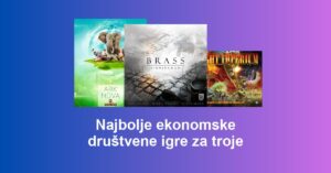 Najbolje ekonomske društvene igre za troje