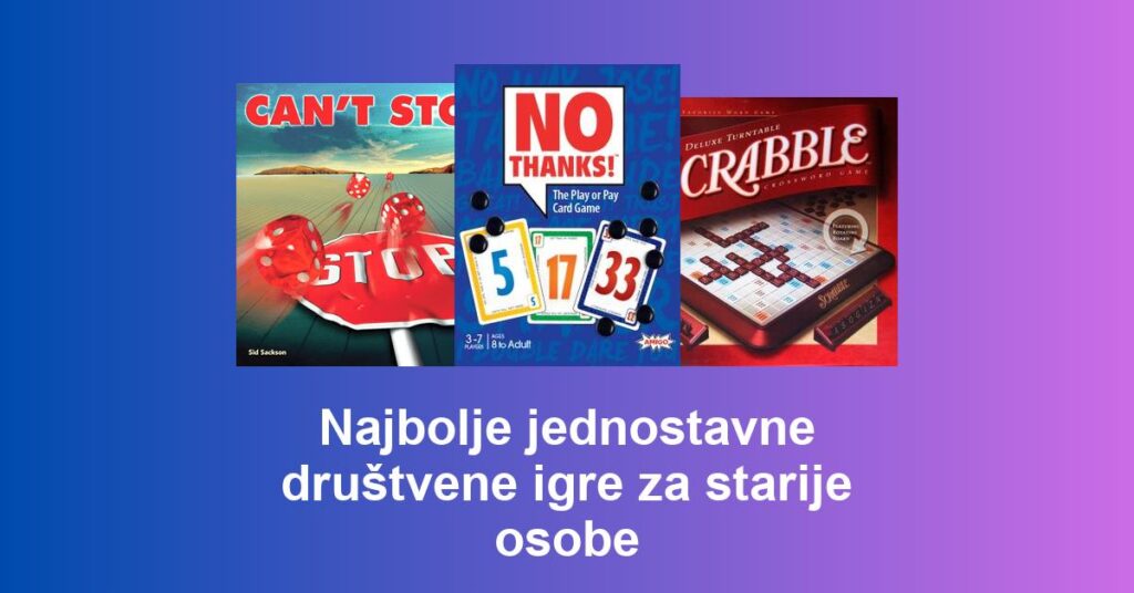 Najbolje jednostavne društvene igre za starije osobe