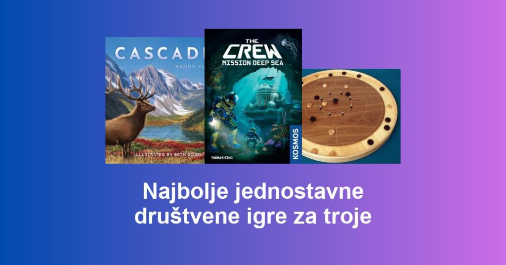 Najbolje jednostavne društvene igre za troje