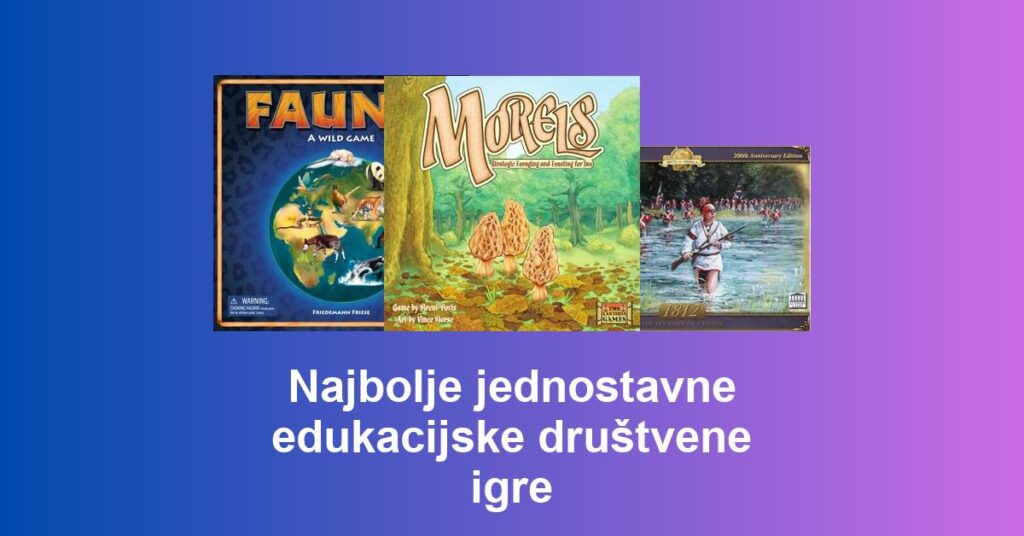 Najbolje jednostavne edukacijske društvene igre