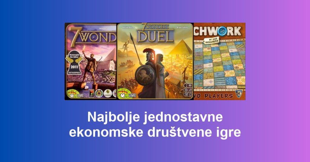 Najbolje jednostavne ekonomske društvene igre