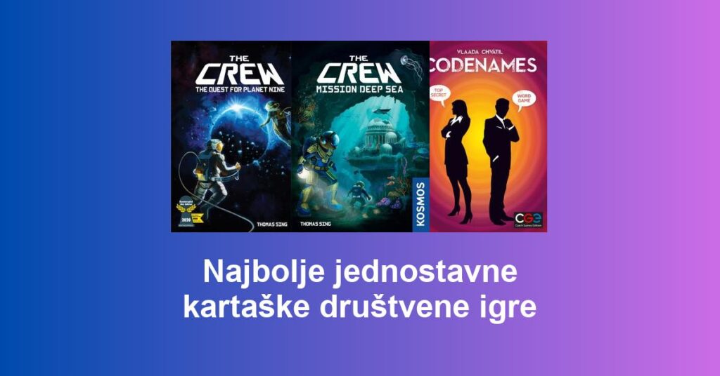 Najbolje jednostavne kartaške društvene igre