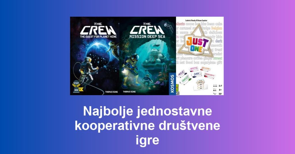 Najbolje jednostavne kooperativne društvene igre