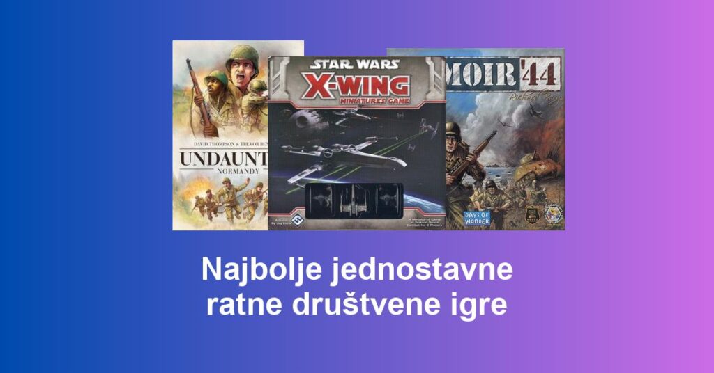 Najbolje jednostavne ratne društvene igre