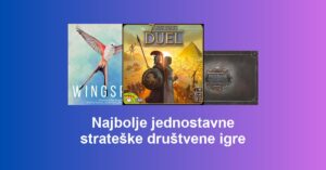 Najbolje jednostavne strateške društvene igre