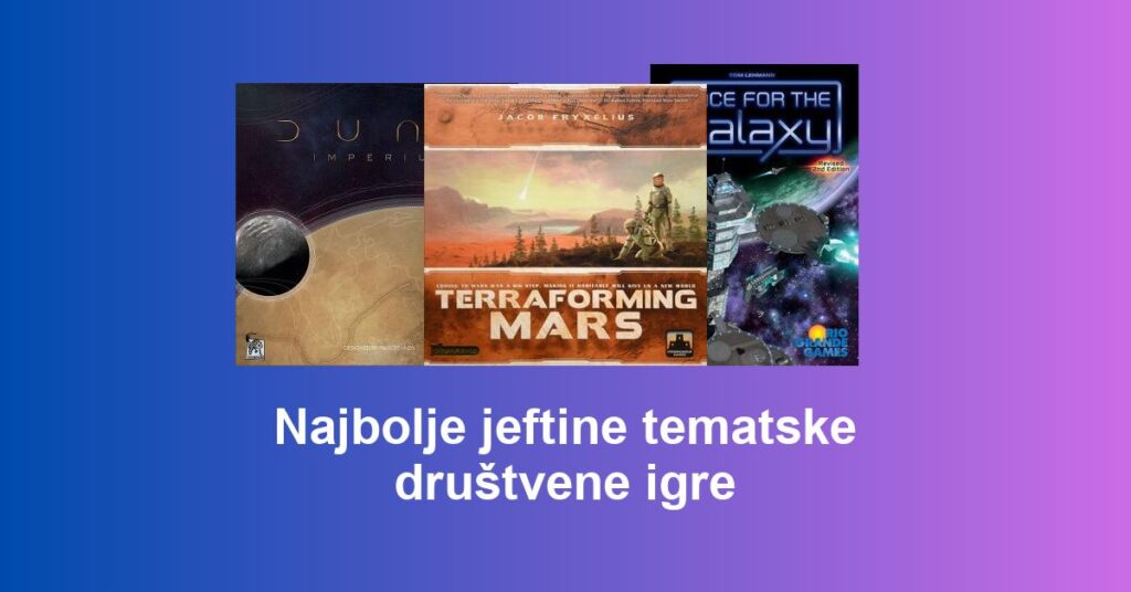 Najbolje jeftine tematske društvene igre