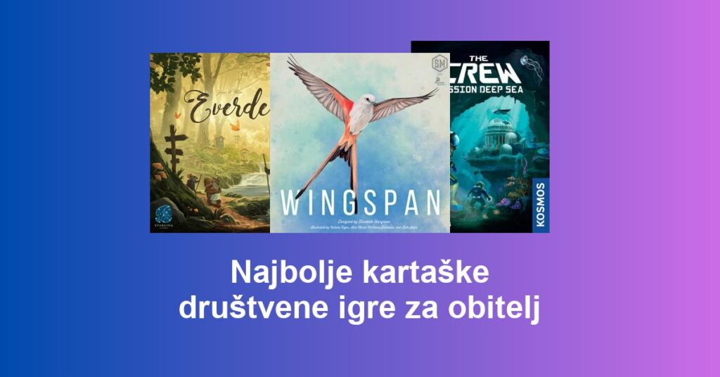 Najbolje kartaške društvene igre za obitelj