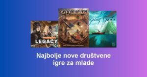 Najbolje nove društvene igre za mlade