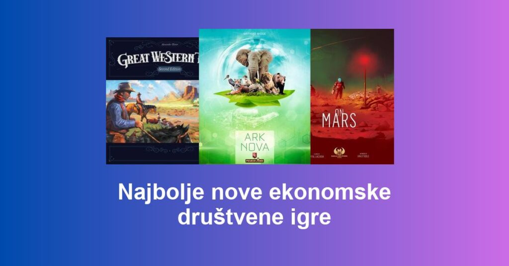 Najbolje nove ekonomske društvene igre