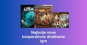 Najbolje nove kooperativne društvene igre