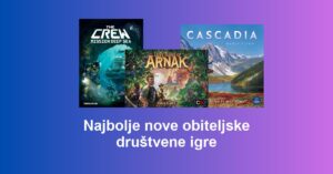 Najbolje nove obiteljske društvene igre