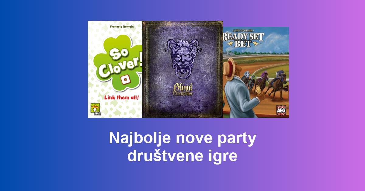 Najbolje nove party društvene igre