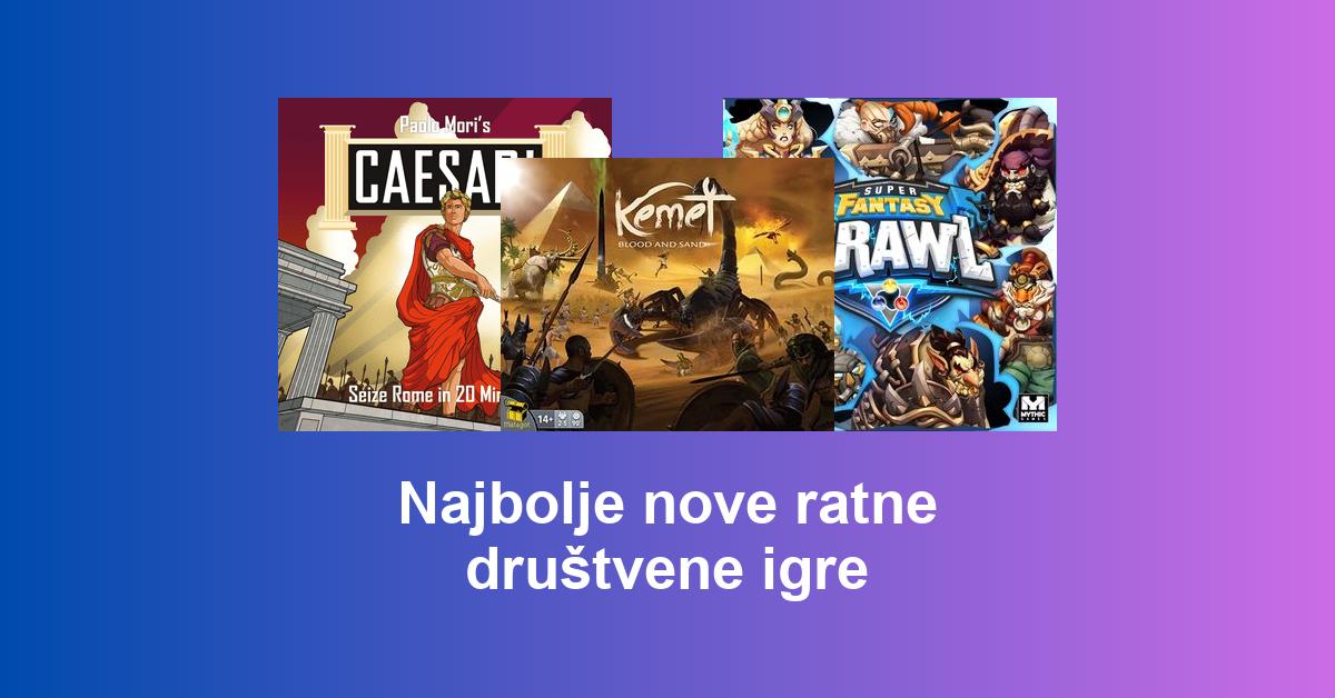 Najbolje nove ratne društvene igre