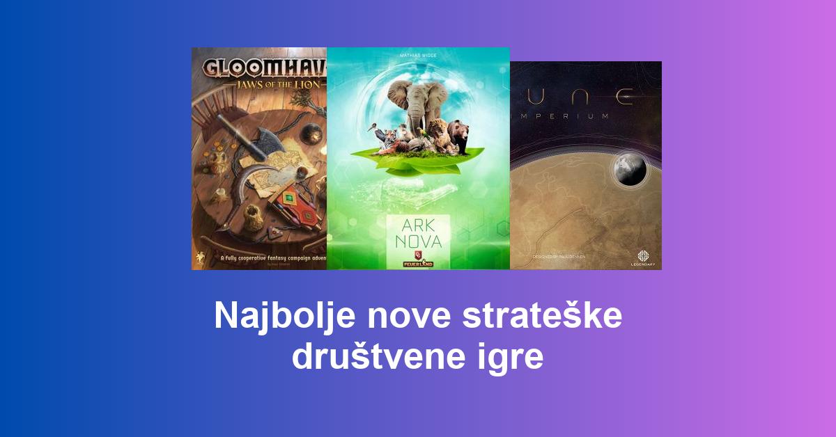 Najbolje nove strateške društvene igre