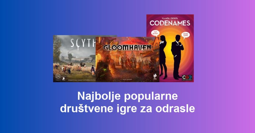 Najbolje popularne društvene igre za odrasle