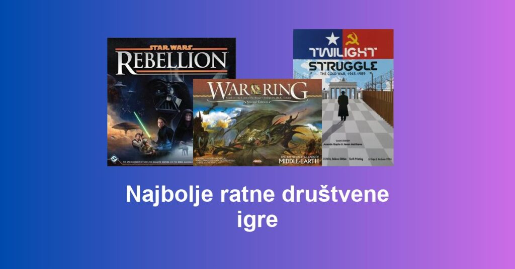 Najbolje ratne društvene igre