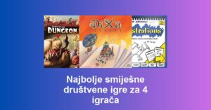 Najbolje smiješne društvene igre za 4 igrača