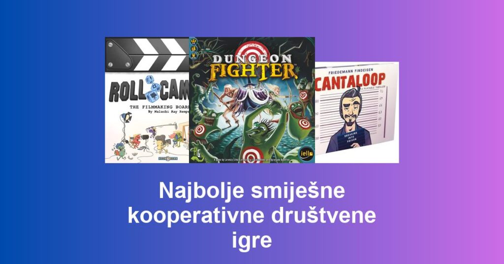 Najbolje smiješne kooperativne društvene igre