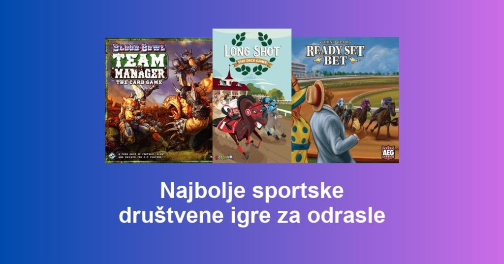 Najbolje sportske društvene igre za odrasle