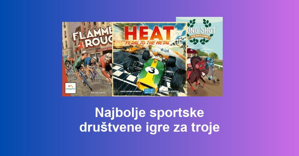 Najbolje sportske društvene igre za troje