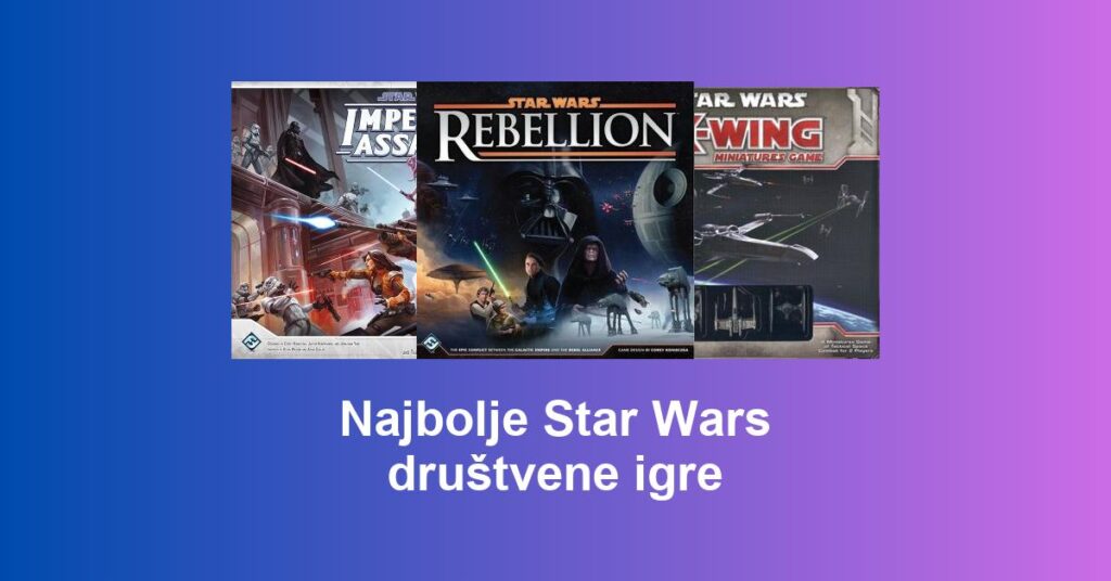 Najbolje Star Wars društvene igre