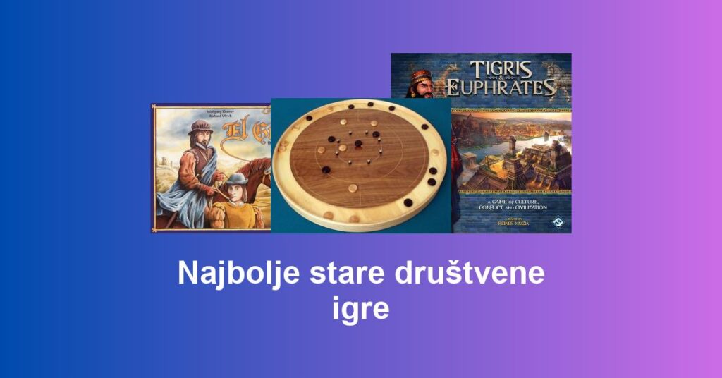 Najbolje stare društvene igre