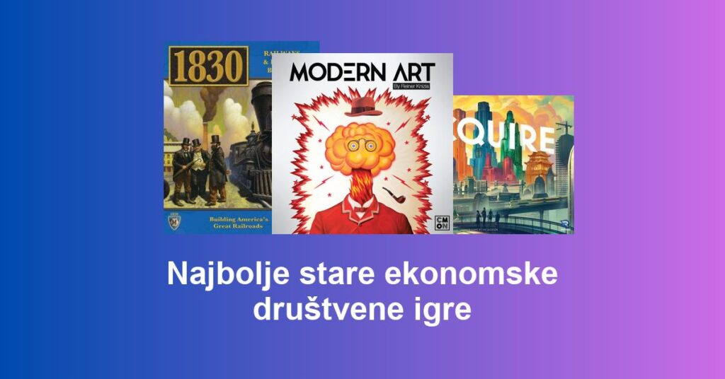 Najbolje stare ekonomske društvene igre