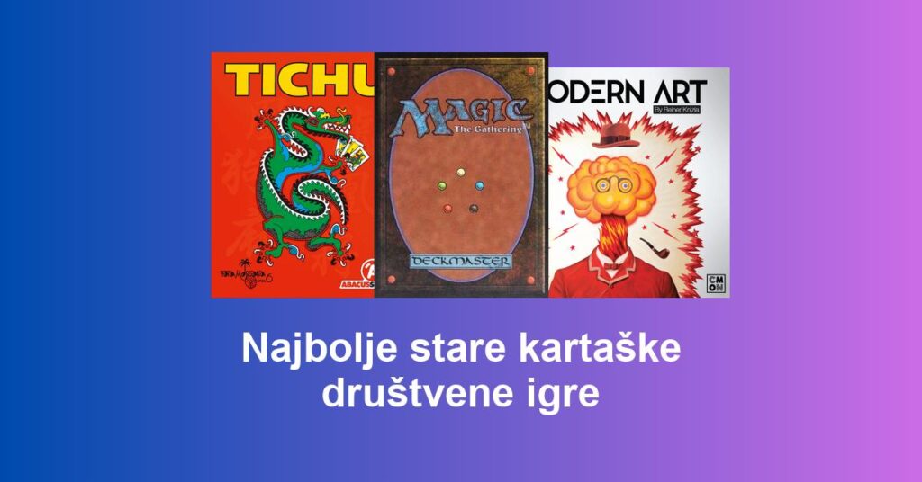 Najbolje stare kartaške društvene igre