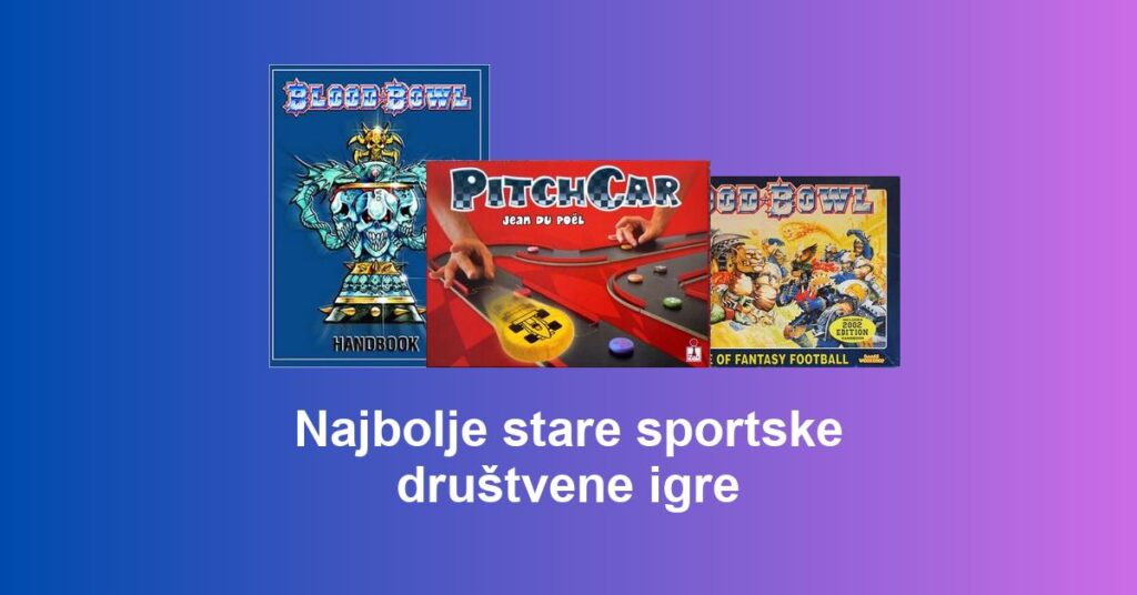 Najbolje stare sportske društvene igre