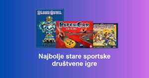 Najbolje stare sportske društvene igre