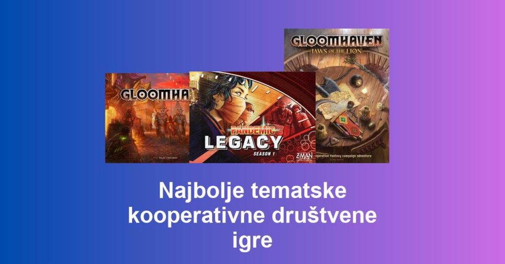 Najbolje tematske kooperativne društvene igre